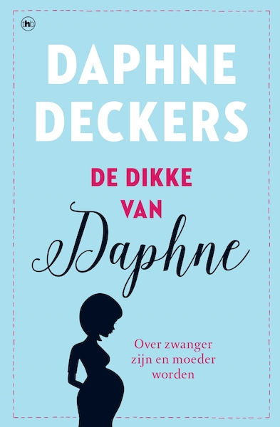 De dikke van Daphne - Daphne Deckers (ISBN 9789044354850)