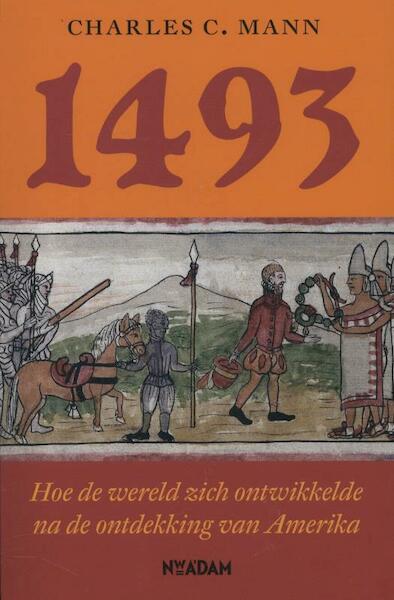 1493 - Charles C. Mann (ISBN 9789046814130)