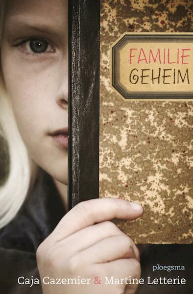 Familiegeheim - Caja Cazemier, Martine Letterie (ISBN 9789021668871)