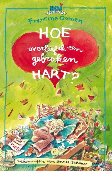 Hoe overleef ik een gebroken hart - Francine Oomen (ISBN 9789045110240)