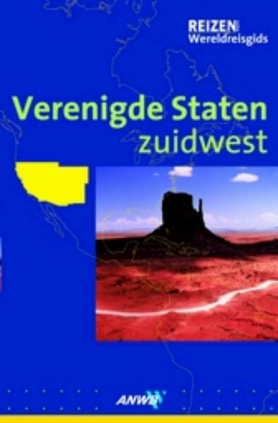 Verenigde Staten zuidwest - M. Braunger, M. Braunger (ISBN 9789018026981)