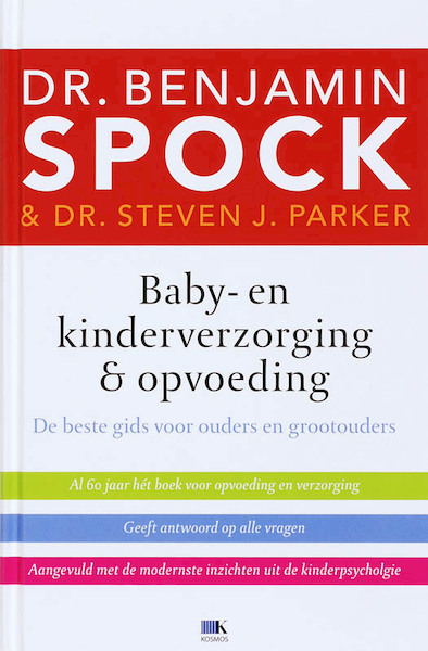 Baby- en kinderverzorging & opvoeding - Benjamin Spock, Steven J. Parker (ISBN 9789021512594)