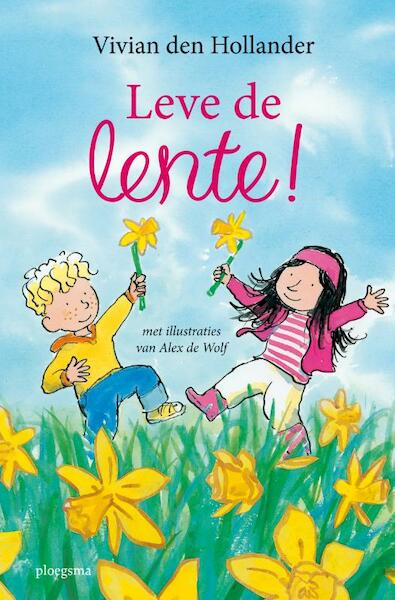 Leve de lente! - Vivian den Hollander (ISBN 9789021665498)