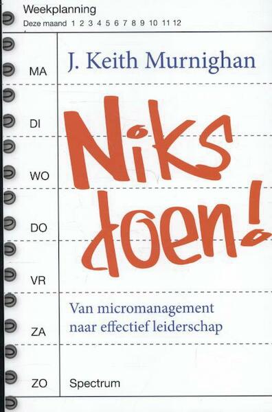 Niks doen! - J. Keith Murnighan (ISBN 9789000319336)