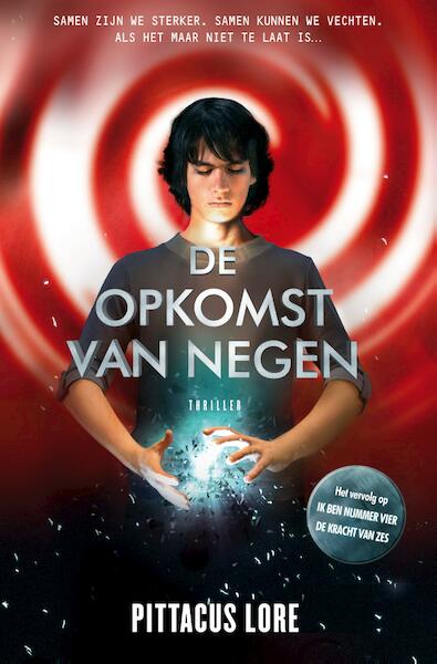 De opkomst van negen en de erfenis van negen - Pittacus Lore (ISBN 9789044970548)