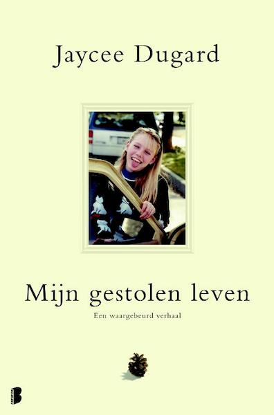 Mijn gestolen leven - Jaycee Dugard (ISBN 9789022561126)