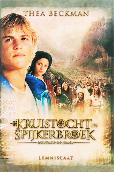 Kruistocht in spijkerbroek Filmeditie - Thea Beckman (ISBN 9789056378585)