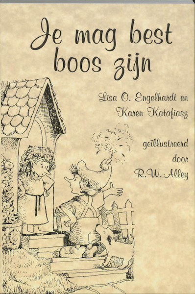 Je mag best boos zijn - L.O. Engelhardt, K. Katafiasz (ISBN 9789072455628)