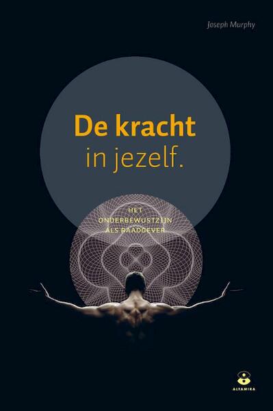 De kracht in jezelf - Joseph Murphy (ISBN 9789401301671)