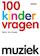 100 Kindervragen Muziek