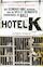 Hotel K