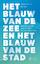 Het blauw van de zee en het blauw van de stad