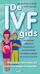 De IVF-gids: van A tot Baby