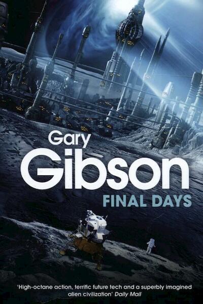 Final Days - Gary Gibson (ISBN 9780330519694)