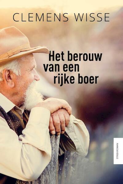 Het berouw van een rijke boer - Clemens Wisse (ISBN 9789401908979)