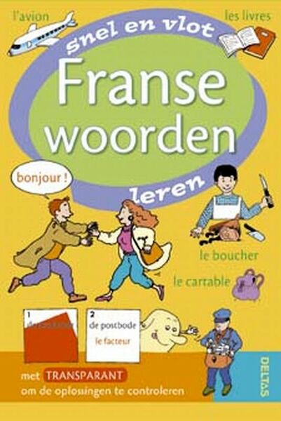 Snel en vlot Franse woorden leren - J. Leyssens (ISBN 9789044710311)