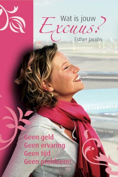 Wat is jouw excuus? - Esther Jacobs (ISBN 9789065232748)