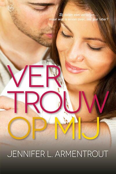 Vertrouw op mij - Jennifer L. Armentrout (ISBN 9789401908115)