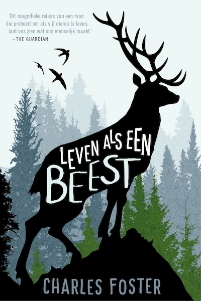 Leven als een beest - Charles Foster (ISBN 9789046171660)