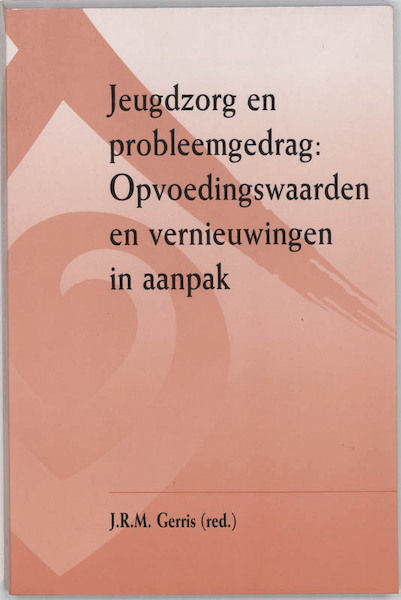 Jeugdzorg en probleemgedrag - (ISBN 9789023240372)