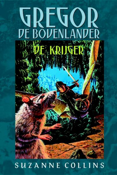 Gregor de Bovenlander. - Suzanne Collins (ISBN 9789020664959)