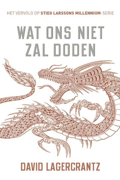 Wat ons niet zal doden - Millennium 4 - David Lagercrantz (ISBN 9789056725341)