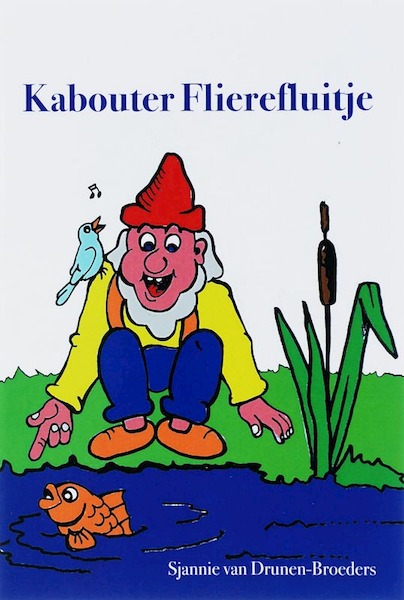 Kabouter Flierefluitje - S. van Drunen-Broeders (ISBN 9789051794564)