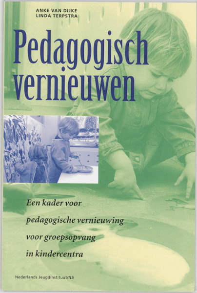 Pedagogisch vernieuwen - A. van Dijke, L. Terpstra (ISBN 9789085600183)
