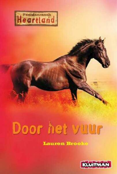 Paardenranch Heartland / Door het vuur - Lauren Brooke (ISBN 9789020631579)