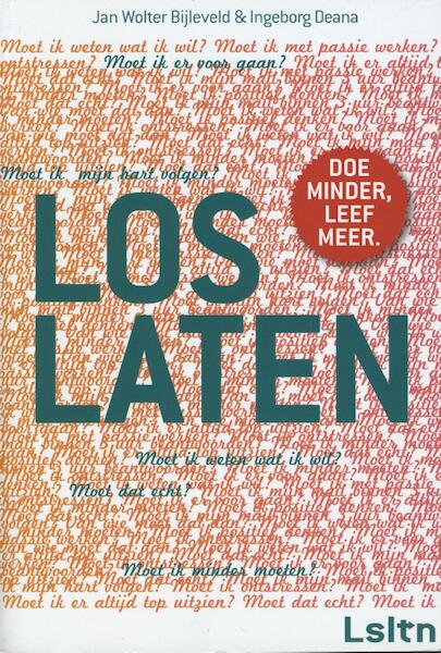 Loslaten - Jan Wolter Bijleveld, Ingeborg Deana (ISBN 9789044969665)