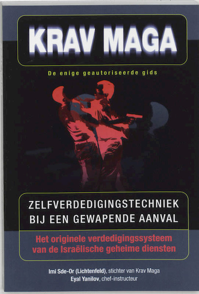 Krav Maga - I. Sde-Or, E. Yanilov (ISBN 9789038912578)