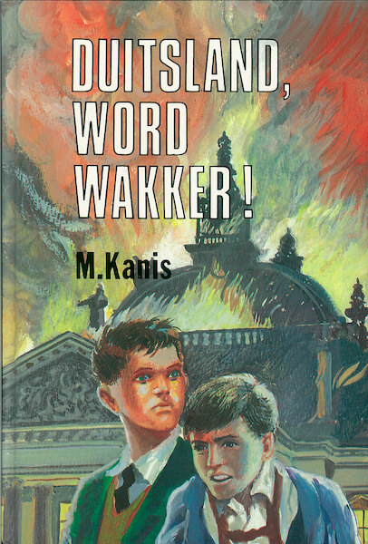 Duitsland, word wakker! - M. Kanis (ISBN 9789402900156)