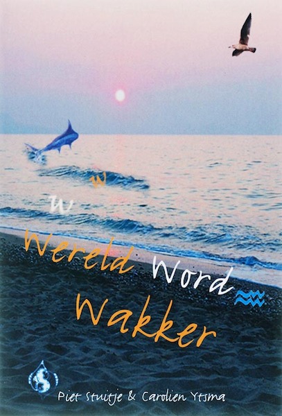 Wereld word wakker - P. Stuitje, C. Ytsma (ISBN 9789051792980)