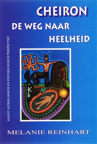 Cheiron, de weg naar heelheid - M. Reinhart (ISBN 9789077677001)