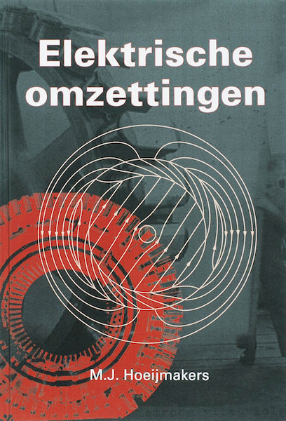 Elektrische omzettingen - M.J. Hoeijmakers (ISBN 9789065621672)