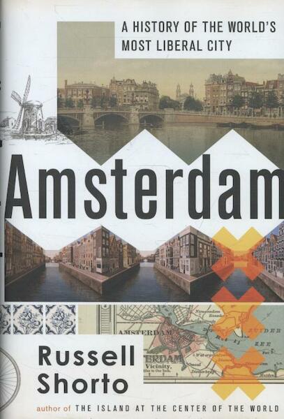 Amsterdam - Russell Shorto (ISBN 9780385534574)