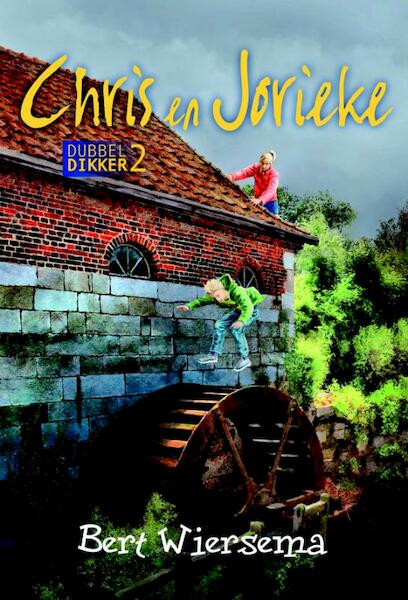 Chris en Jorieke Dubbeldikker 2 - Bert Wiersema (ISBN 9789085431695)