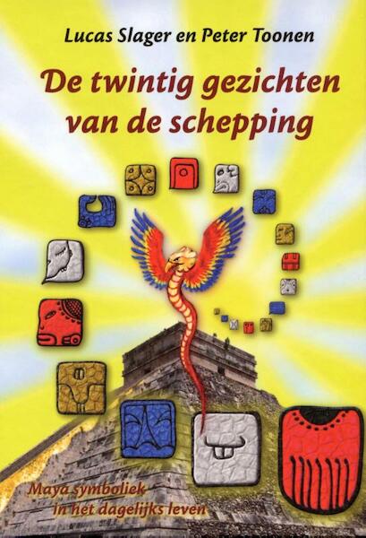 De twintig gezichten van de schepping - L. Slager, P. Toonen (ISBN 9789078070115)