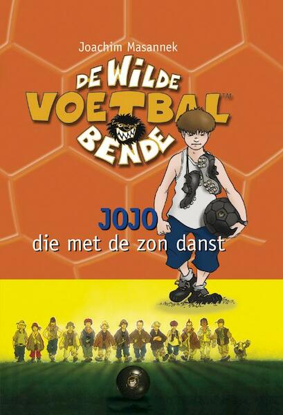 Jojo die met de zon danst - J. Masannek (ISBN 9789021622613)