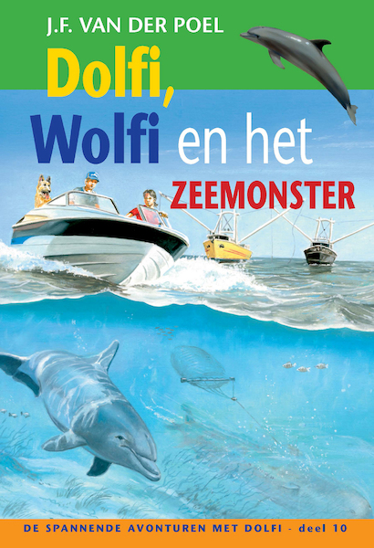 Dolfi en Wolfi en het zeemonster deel 10 - J.F. van der Poel (ISBN 9789088653759)