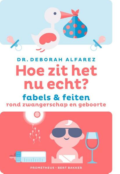 Hoe zit het nu echt? - Deborah Alfarez (ISBN 9789035142961)