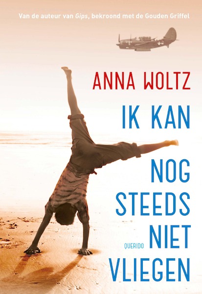 Ik kan nog steeds niet vliegen - Anna Woltz (ISBN 9789045120508)