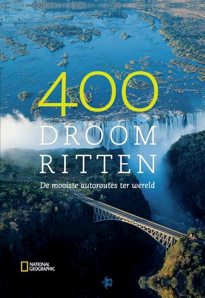 National Geographic: 400 droomritten - (ISBN 9789048809509)