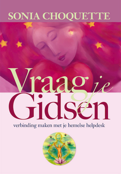 Vraag je gidsen - Sonia Choquette (ISBN 9789076541181)