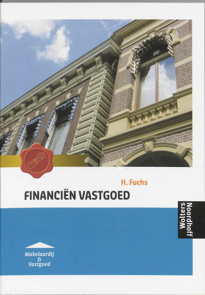 Financien Vastgoed - Henk Fuchs (ISBN 9789001324018)