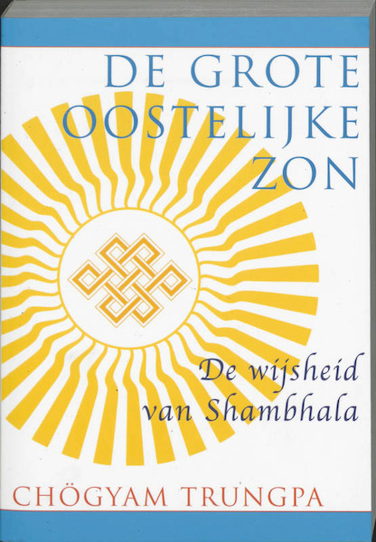 De grote oostelijke zon - Chögyam Trungpa (ISBN 9789021598130)