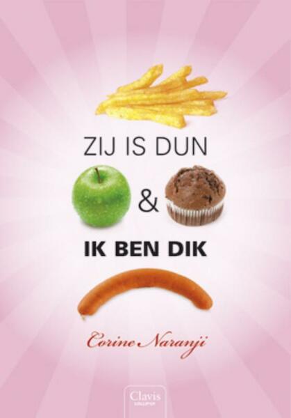 Zij is dun en ik ben dik - C. Naranji (ISBN 9789044810523)