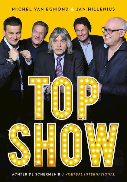 Topshow - Michel van Egmond, Jan Hillenius (ISBN 9789067970594)