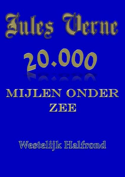 20.000 mijlen onder zee - Jules Verne (ISBN 9789491872365)