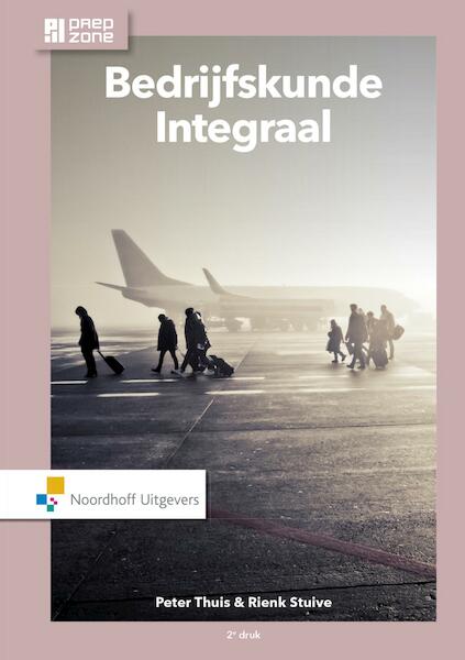 Bedrijfskunde Integraal - Peter Thuis, Rienk Stuive (ISBN 9789001868789)